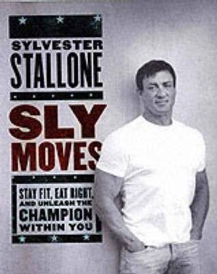 Sly moves | Sly Moves