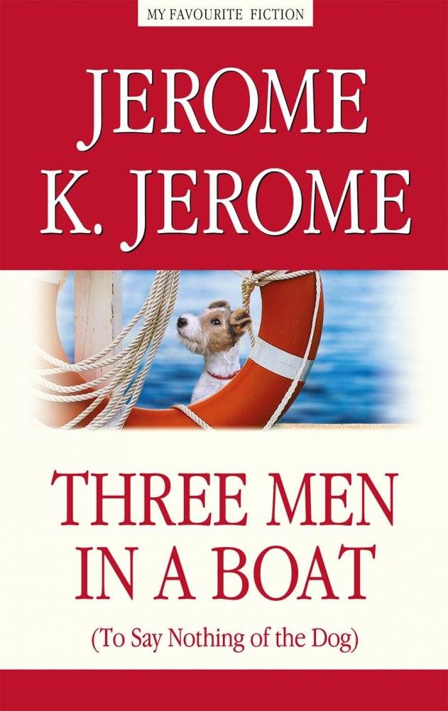 Трое в лодке, не считая собаки | Three Men in a Boat (To Say Nothing of the Dog)