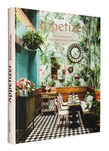 Appetizer: New Interiors for Restaurants and Cafés | Appetizer: New Restaurant and Café Interiors
