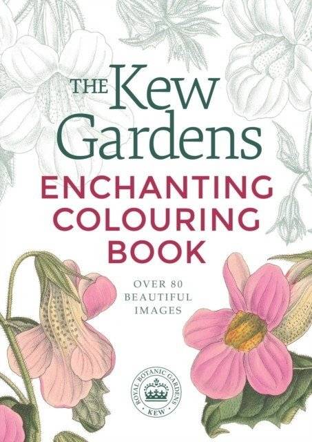 Kew Gardens Enchanting Colouring Book | Kew Gardens Enchanting Colouring Book