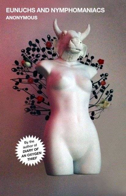 Eunuchs and Nymphomaniacs | Eunuchs and Nymphomaniacs