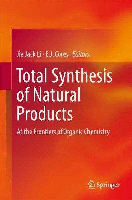 Total Synthesis of Natural Products | Total Synthesis of Natural Products