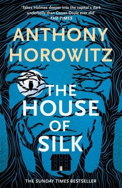 Дом шелка. Роман о Шерлоке Холмсе, ставший бестселлером | The House of Silk: The Bestselling Sherlock Holmes Novel