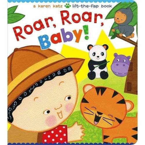 Рычи, рычи, малыш! Книжка с окошками | Roar, Roar, Baby! Lift-the-Flap Board Book