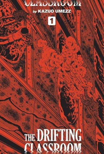 The Drifting Classroom: Perfect Edition, Vol. 1 | The Drifting Classroom: Perfect Edition, Vol. 1