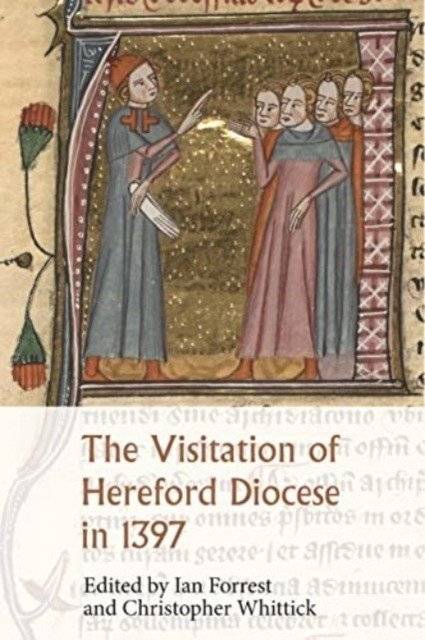 The Visitation of Hereford Diocese in 1397 | The Visitation of Hereford Diocese in 1397