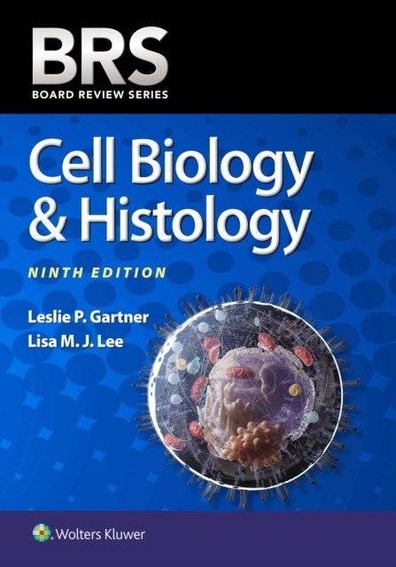 BRS Клеточная биология и гистология, 9-е изд. | BRS Cell Biology and Histology, 9th Edition