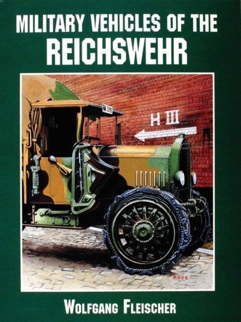 Военная техника Рейхсвера | Military Vehicles of the Reichswehr