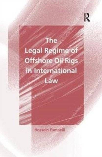Правовой режим морских нефтяных платформ в международном праве | The Legal Regime of Offshore Oil Rigs in International Law