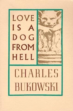Love is a Dog From Hell | Love is a Dog From Hell