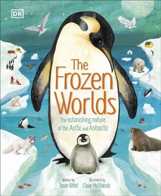 The Frozen Worlds : The Astonishing Nature of the Arctic and Antarctic | The Frozen Worlds: The Astonishing Nature of the Arctic and Antarctic