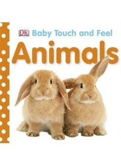Baby Touch and Feel: Animals. Board book | Baby Touch and Feel: Animals