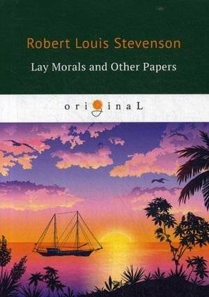 Lay Morals and Other Papers | Lay Morals and Other Papers
