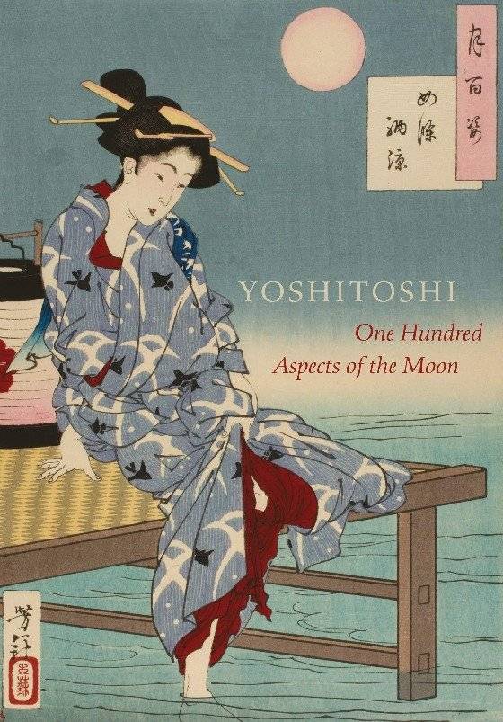 Yoshitoshi. One Hundred Aspects of the Moon | Yoshitoshi. One Hundred Aspects of the Moon