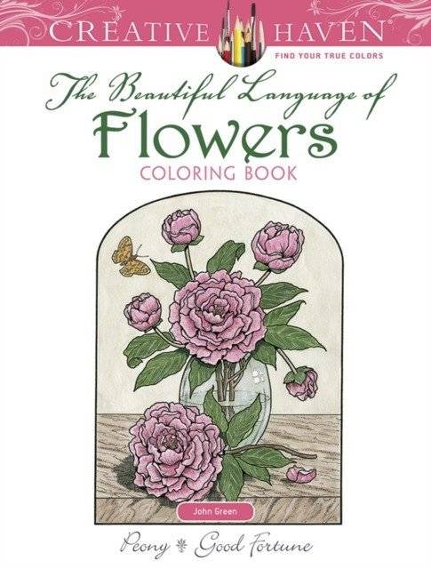 Красивый язык цветов. Раскраска | The Beautiful Language of Flowers Coloring Book