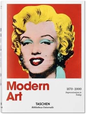 Современное искусство. От импрессионизма до наших дней. 1870-2000 | Modern Art: Impressionism to Today, 1870-2000