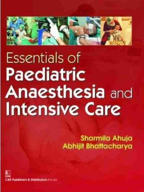 Essentials of Paediatric Anaesthesia and Intensive Care (PB) | Essentials of Pediatric Anesthesia and Intensive Care