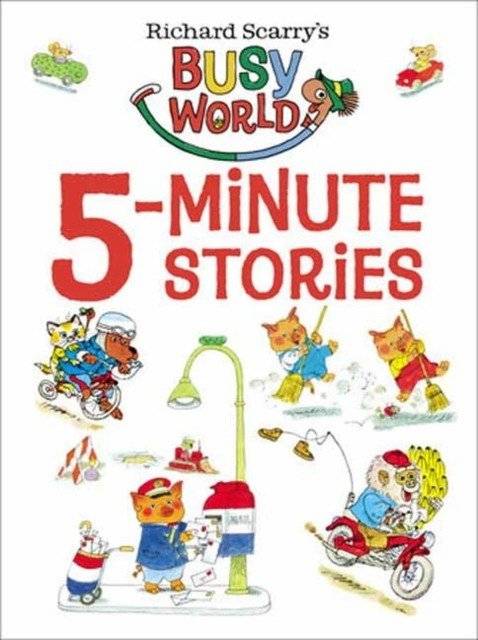 Richard Scarry's 5-Minute Stories | Richard Scarry's 5-Minute Stories