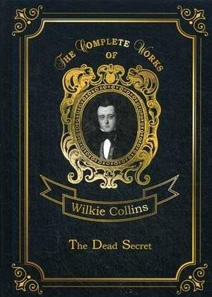 The Dead Secret. Volume 2