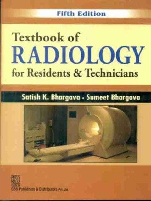 Textbook of Radiology for Residents & Technicians, 5e (PB) | Textbook of Radiology for Residents & Technicians, 5e