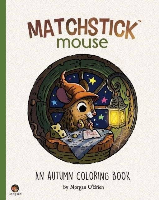 Matchstick Mouse: An Autumn Coloring Book | Matchstick Mouse: An Autumn Coloring Book