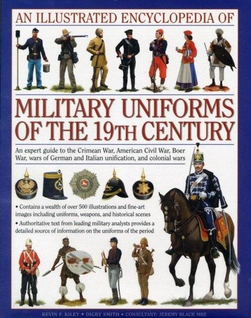Illustrated encyclopaedia of military uniforms of the 19th century | Illustrated encyclopedia of 19th-century military uniforms