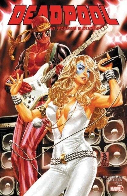 Deadpool by Posehn & Duggen: The Complete Collection Vol. 3 | Deadpool by Posehn & Duggan: The Complete Collection Vol. 3