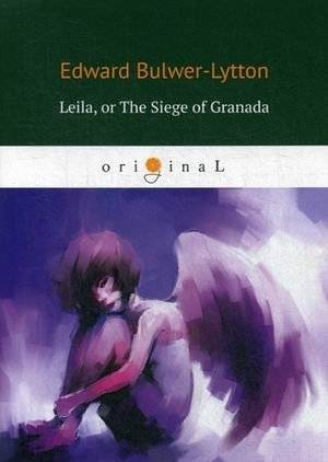 Leila, or The Siege of Granada | Leila, or The Siege of Granada