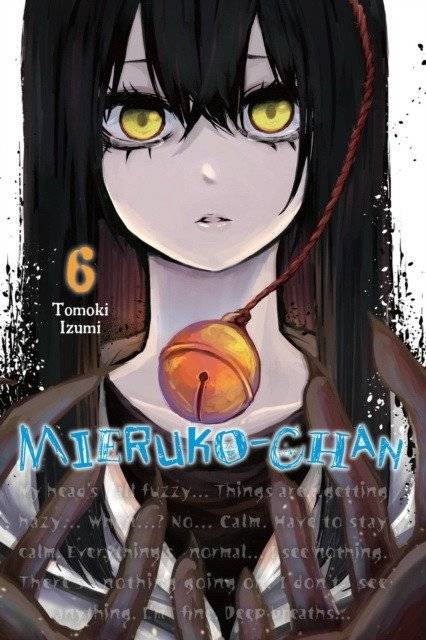 Mieruko-chan, vol. 6 | Mieruko-chan, Vol. 6