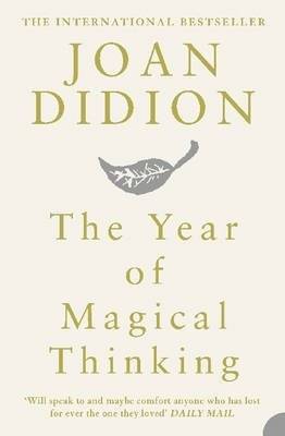 The Year of Magical Thinking | The Year of Magical Thinking