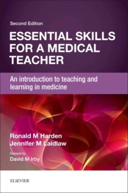 Essential Skills for a Medical Teacher | Essential Skills for a Medical Teacher