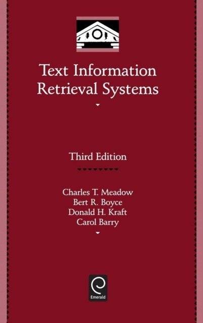 Text Information Retrieval Systems, 3rd Edition | Text Information Retrieval Systems, 3rd Edition