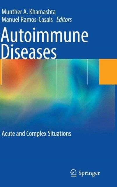 Autoimmune diseases acute and complex situations | Autoimmune Diseases: Acute and Complex Situations