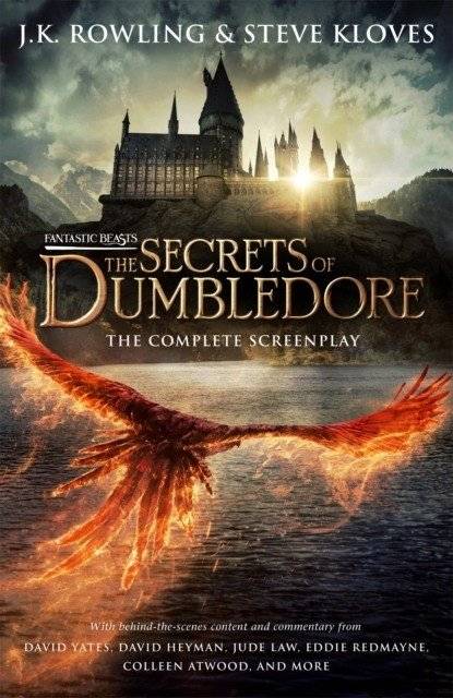 Фантастические твари: Тайны Дамблдора - Полный сценарий | Fantastic Beasts: The Secrets of Dumbledore - The Complete Screenplay