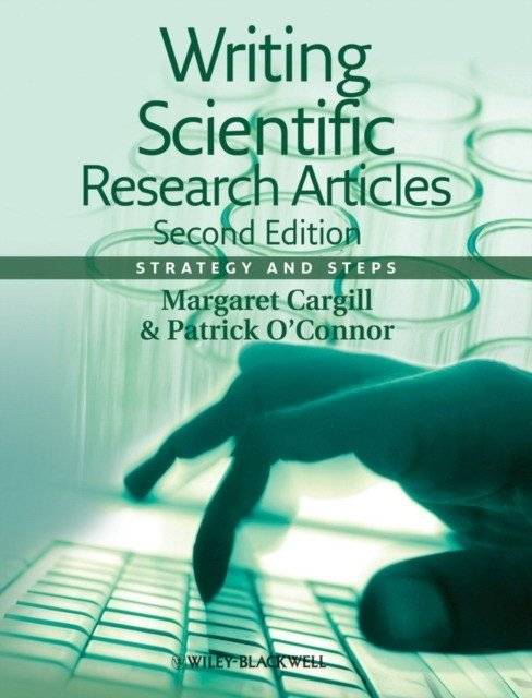 Writing Scientific Research Articles: Strategy and Steps, 2nd Edition | Writing Scientific Research Articles: Strategy and Steps, 2nd Edition