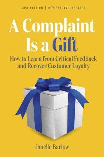 Complaint is a gift | Complaint Is a Gift