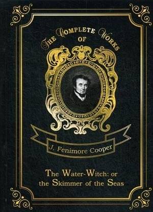 Unknown Title | The Water-Witch: or the Skimmer of the Seas. Volume 19