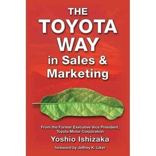Тоyota путь в продажах и маркетинге | The Toyota Way in Sales and Marketing